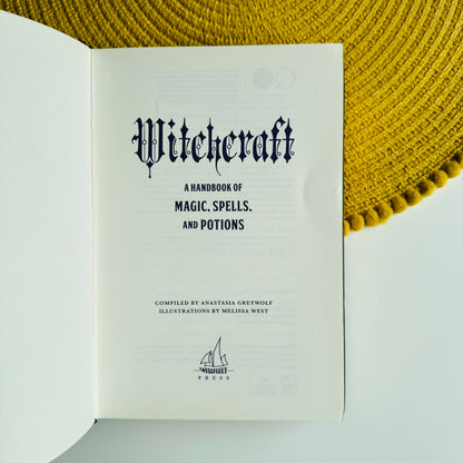Witchcraft: A Handbook of Magic Spells and Potions