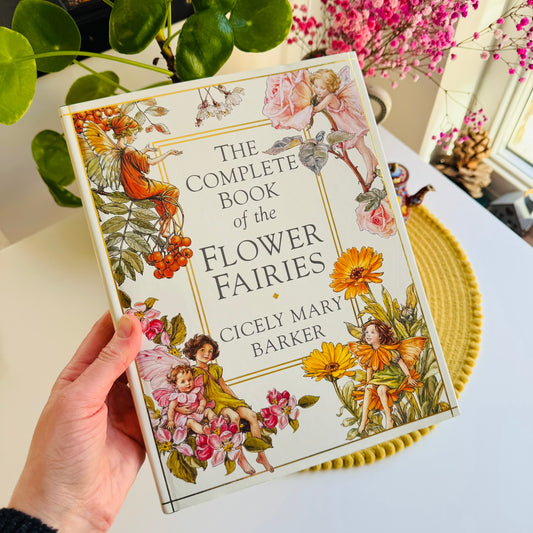 The Complete Book of the Flower Fairies by Cicely Mary Barker