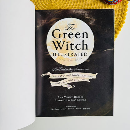 The Green Witch Illustrated: Green Witch Witchcraft Series