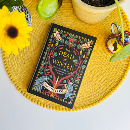 The Dead of Winter: The Demons, Witches and Ghosts of Christmas
