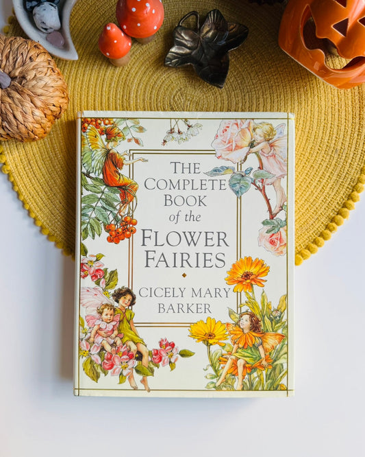 The Complete Book of the Flower Fairies by Cicely Mary Barker