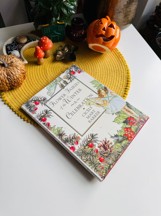 Flower Fairies of the Winter: A Celebration by Cicely Mary Barker